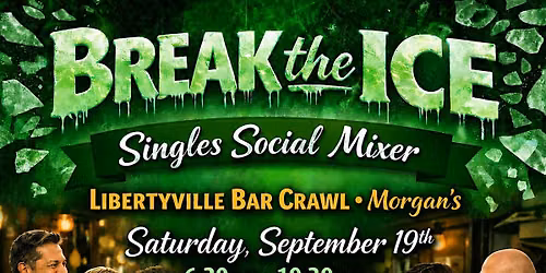 Singles Social Mixer Libertyville, IL Bar Crawl Starting at Morgan's