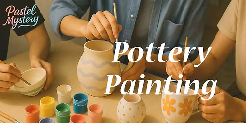 Pottery Painting Workshop by Pastel Mystery