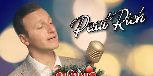 Swing Into Christmas with Paul Rich