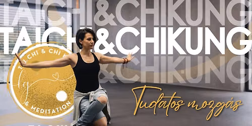 Tai Chi & Chi Kung Budapesten \u2013 kezd\u0151knek is | stresszold\u00f3 mozg\u00e1s kedd est\u00e9nk\u00e9nt