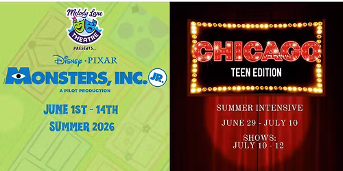 Summer Theatre Auditions: Monsters Inc & Chicago Teen