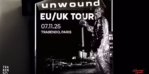 Unwound @ Trabendo \/\/ 07.11.2025
