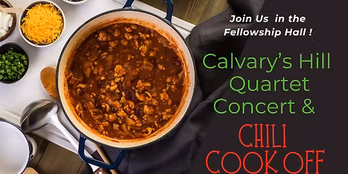 Calvary's Hill Quartet Concert & Chili Cook Off