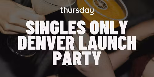 THURSDAY | FORT GREENE BAR | DENVER