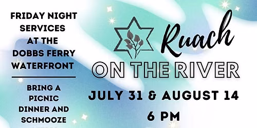 Ruach on the River Shabbat