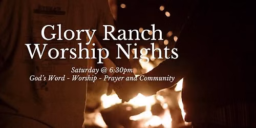 Glory Ranch Worship Fall Series