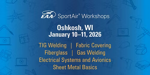 EAA SportAir Workshops: Oshkosh, Wisconsin