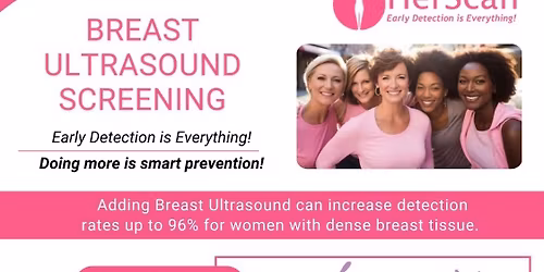 Her Scan breast ultrasound  (appt is required)