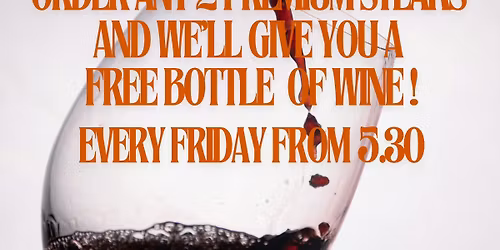 Steak Night - 2 steaks and a free bottle of wine 