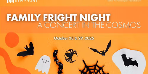 Family Fright Night: A Concert in the Cosmos