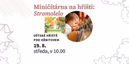 Mini\u010d\u00edt\u00e1rna na h\u0159i\u0161ti: Stromolelo