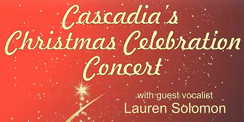 Cascadia's Christmas Celebration Concert
