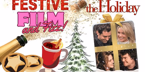 Festive Film & Fizz: The Holiday