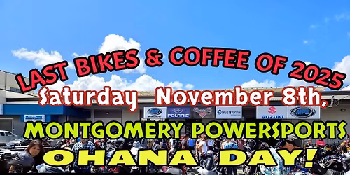LAST BIKES & COFFEE 2025\/ OHANA DAY!