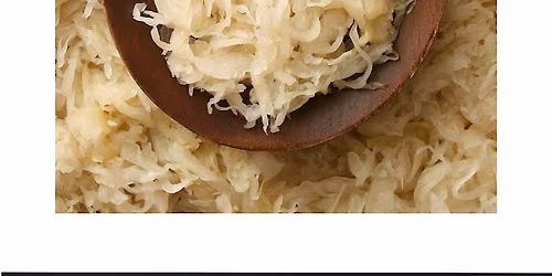 The Science of Fermentation: Sauerkraut