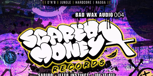 Bad Wax Audio - BWA004 - Scared Money Takeover