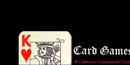 Weekly Card Games @ Oshtemo Community Center