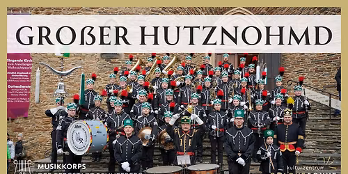 Gro\u00dfer Hutzenohmd mit dem Landesbergmusikkorps Sachsen