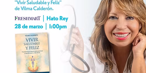 Vilma Calder\u00f3n- Vivir Saludable y Feliz
