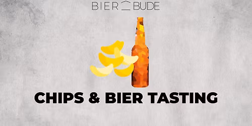 Chips & Bier Tasting