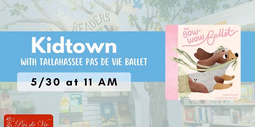 Kidtown w\/ Pas De Vie Ballet
