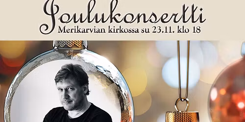 Joulukonsertti Merikarvian kirkossa: Samuli Edelmann ja Janna Hurmerinta