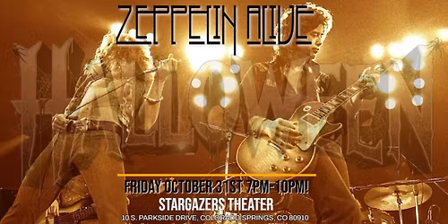 Zeppelin Alive-Oct 31st Halloween!@ Stargazers Theatre! Full Costumes!!