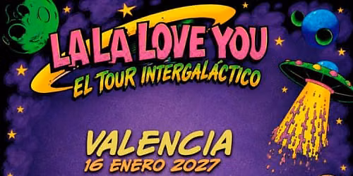 Gira La La Love You en Sala Auditorio Roig Arena, Valencia 2027