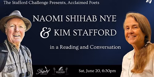 Naomi Shihab Nye & Kim Stafford: A Reading and Conversation