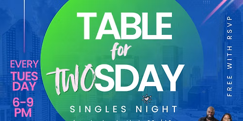 Table for Twosday Singles Night