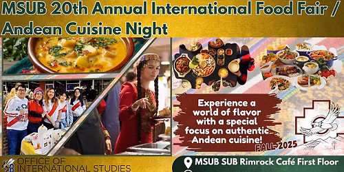 Cuisine: MSUB 20th Annual International Food Fair \/ Andean Cuisine Night
