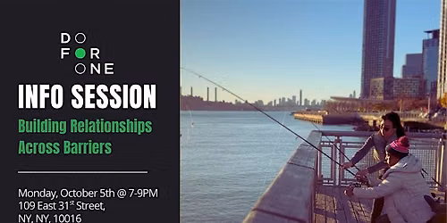 Do For One Info Session: Building Relationships Across Barriers