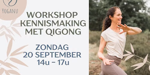 WORKSHOP: KENNISMAKING MET QI GONG