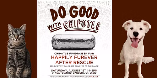 Chipotle Fundraiser Night for HFAR \ud83c\udf2f\ud83d\udc36\ud83d\udc31
