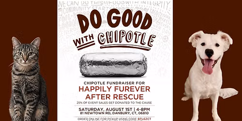 Chipotle Fundraiser Night for HFAR \ud83c\udf2f\ud83d\udc36\ud83d\udc31