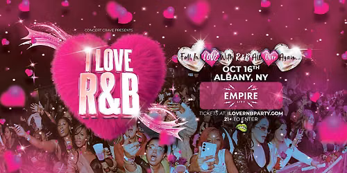 I LOVE R&B PARTY - Albany, NY