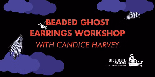Beaded Ghost Earrings Workshop with Candice Harvey