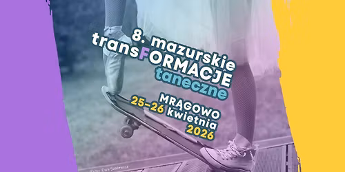 MAZURSKIE TRANSFORMACJE TANECZNE