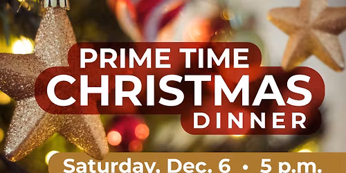 Prime Time Christmas Dinner