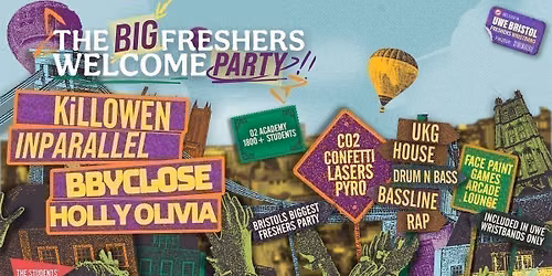 The Big Freshers Welcome Party w\/ KiLLOWEN, INPARALLEL, BBYCLOSE, HOLLY OLIVIA