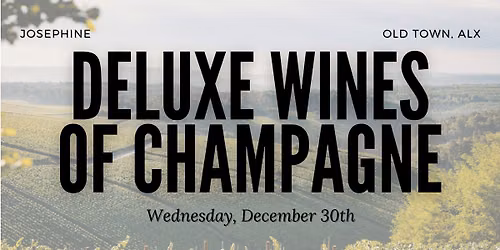 Deluxe Wines of Champagne: Unbeatable Bubbly Wines