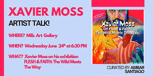 Xavier Moss' Artist Talk!