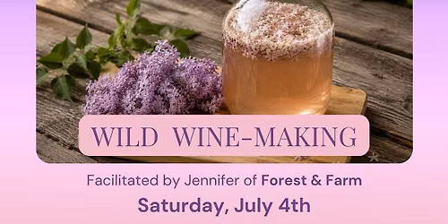 Wild Wine-Making Workshop
