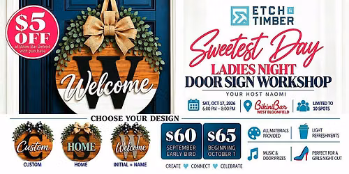 Sweetest Day Ladies Night Door Sign Workshop Hosted by Etch & Timber