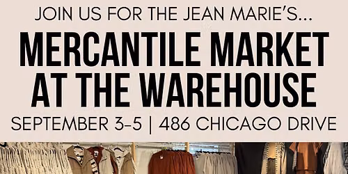 \u2728 Mercantile Market at the Warehouse \u2728