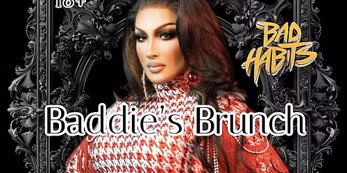Baddie's Drag Brunch