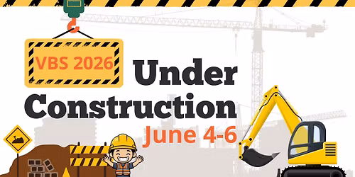 VBS 2026: Under Construction
