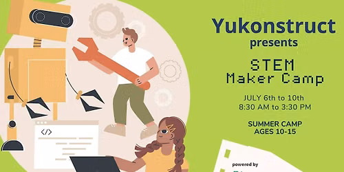 Maker Madness: Summer Break Camp