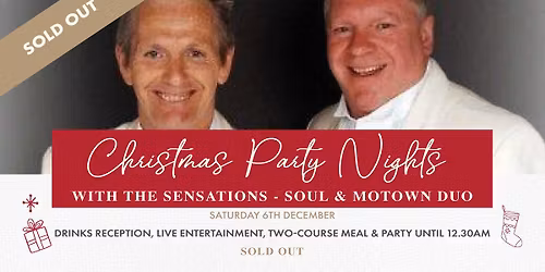 Christmas Party Nights at Holland Hall with The Sensations - SOLD OUT
