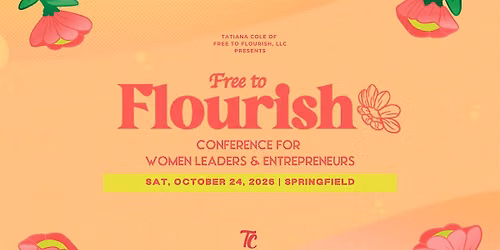 Free to Flourish - Women Entrepreneur Conference